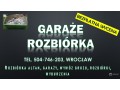 rozbiorka-garazu-cennik-tel-504-746-203-wroclaw-wyburzenie-small-0