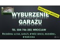 rozbiorka-garazu-cennik-tel-504-746-203-wroclaw-wyburzenie-small-1