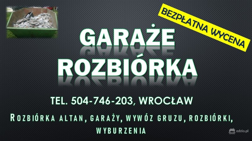 rozbiorka-garazu-cennik-tel-504-746-203-wroclaw-wyburzenie-big-0