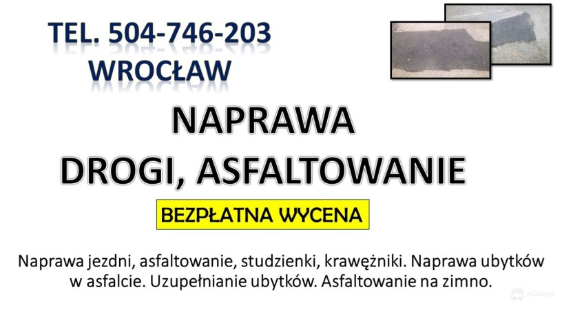 naprawa-dziur-w-jezdni-cena-tel-504-746-203-wroclaw-asfaltowanie-nawierzchni-drogowej-big-1