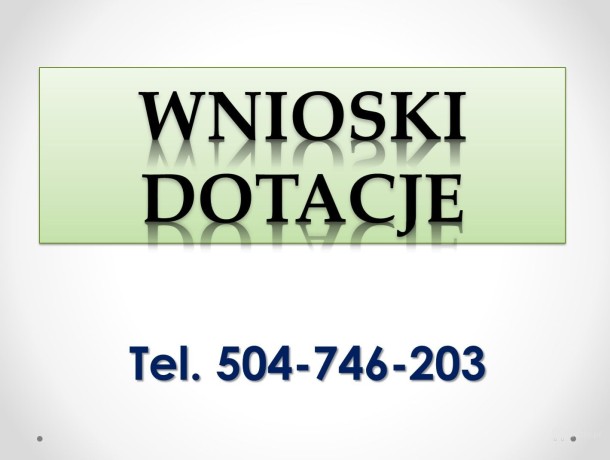 napisanie-wniosku-o-dofinansowanie-cena-tel-504-746-203-big-3