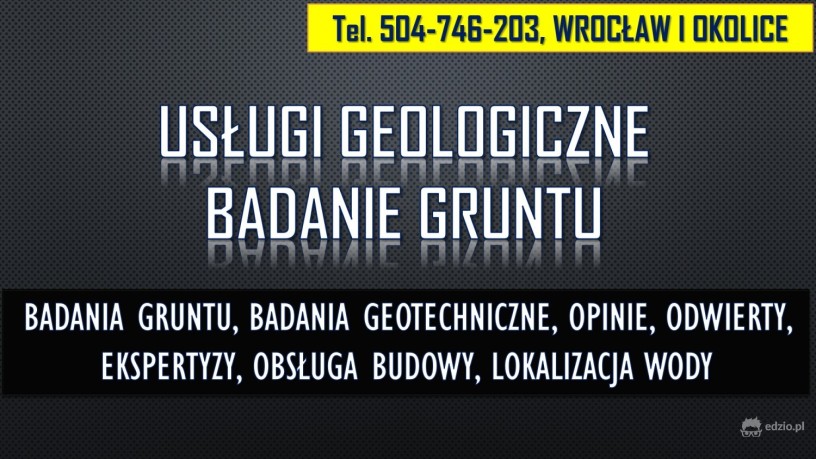 geolog-wroclaw-tel-504-746-203-sprawdzenie-gruntu-opinia-budowa-big-2