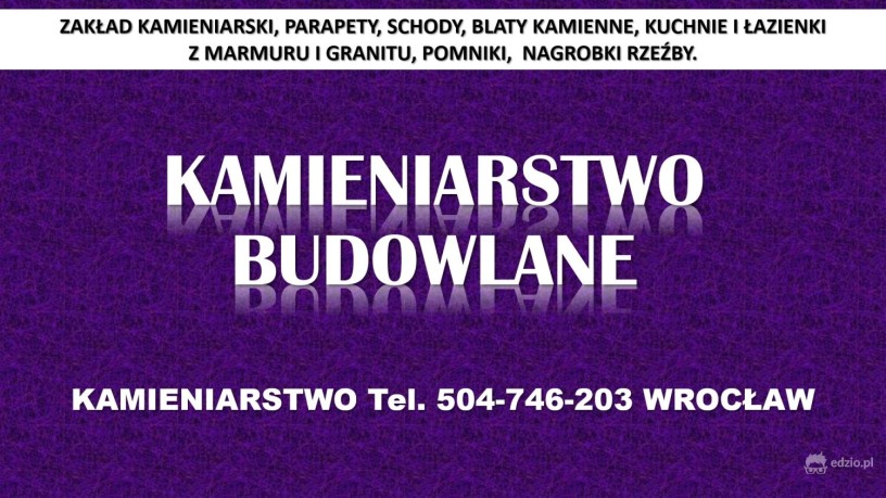 kamieniarstwo-wroclaw-cennik-tel-504-746-203-blaty-kuchnie-parapety-montaz-big-1