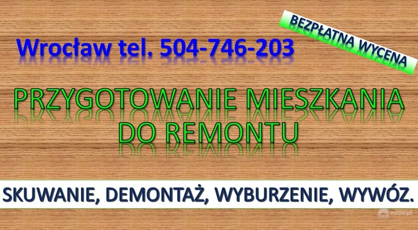 przygotowanie-mieszkania-do-remontu-cennik-tel-504-746-203-wroclaw-big-0