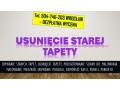 zrywanie-usuwanie-tapet-cennik-tel-504-746-203-usuniecie-tapety-wroclaw-small-2