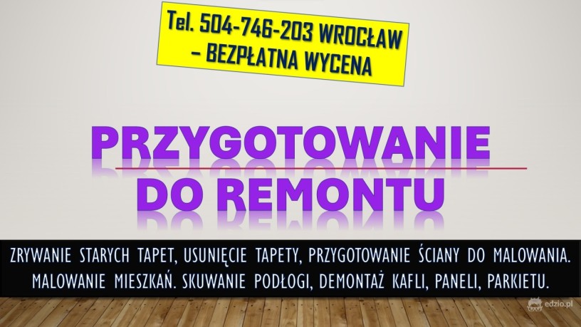 zrywanie-usuwanie-tapet-cennik-tel-504-746-203-usuniecie-tapety-wroclaw-big-3