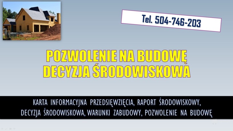 decyzja-srodowiskowa-tel-504-746-203-pozwolenie-na-budowe-cena-big-0