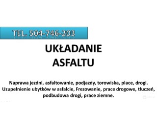 Usługi asfaltowanie Ople, tel. 504-746-203, położenie asfaltu, cennik